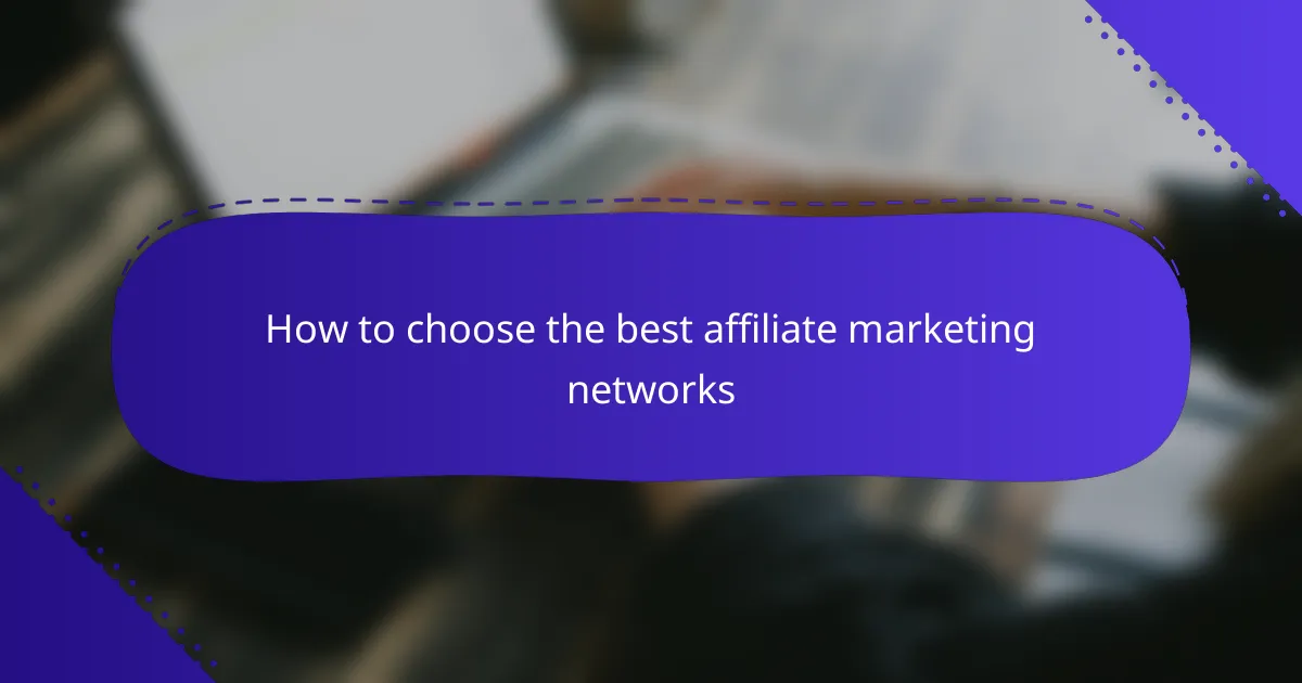 How to choose the best affiliate marketing networks