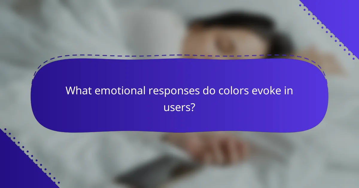 What emotional responses do colors evoke in users?